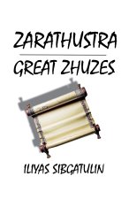 Zarathustra. Great Zhuzes
