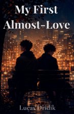 My First Almost-Love