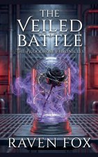 The Veiled Battle