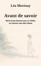Avant de savoir