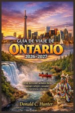 GUÍA DE VIAJE DE ONTARIO 2026-2027