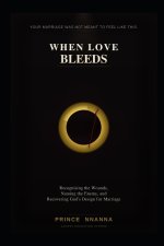 WHEN LOVE BLEEDS