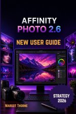 AFFINITY PHOTO 2.6 USER GUIDE 2026