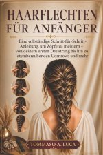 HAARFLECHTEN FÜR ANFÄNGER