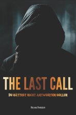 The Last Call - Du hättest nicht antworten sollen