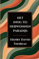 het (nog te) herwonnen paradijs