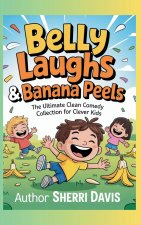 Belly Laughs & Banana Peels