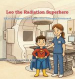 Leo The Radiation Superhero