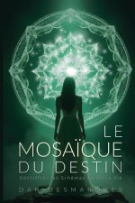 Le Mosaïque du Destin