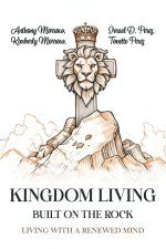 Kingdom Living Built on the Rock