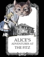 Alice's Adventures at the Fitz