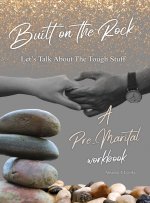 Built On The Rock Let's Talk About The Tough Stuff