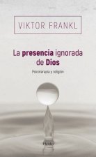 LA PRESENCIA IGNORADA DE DIOS