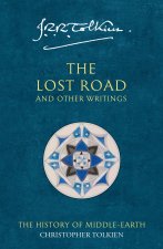 The Lost Road and Other Writings