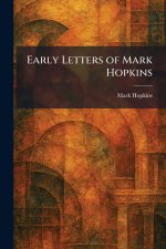 Early Letters of Mark Hopkins