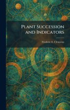 Plant Succession and Indicators