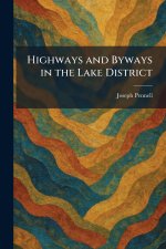 Highways and Byways in the Lake District