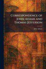 Correspondence of John Adams and Thomas Jefferson