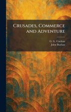 Crusades, Commerce and Adventure