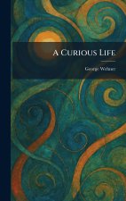 A Curious Life