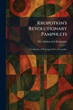 Kropotkin's Revolutionary Pamphlets