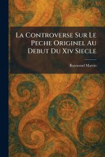 La Controverse Sur Le Peche Originel Au Debut Du Xiv Siecle
