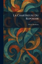 La Chartreuse Du Reposoir