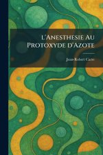 L'anesthesie au protoxyde d'azote