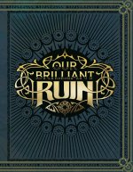 Our Brilliant Ruin Ttrpg Rulebook