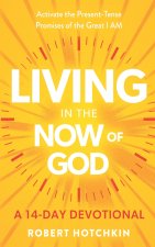 Living in the NOW of God