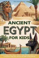 Ancient Egypt for Kids