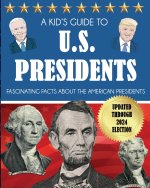 A Kid's Guide to U.S. Presidents