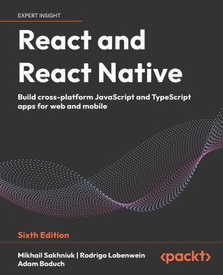 React and React Native - Sixth Edition