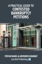 A Practical Guide to Contested Bankruptcy Petitions