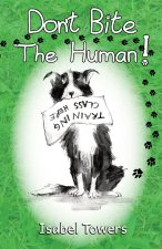 Don't Bite The Human!