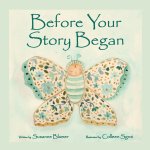Before Your Story Began