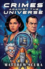 Crimes Against the Universe