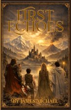 First Echoes