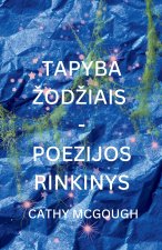 TAPYBA ŽODŽIAIS - POEZIJOS RINKINYS LITHUANIAN EDITION