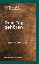 Dem Tag gehören
