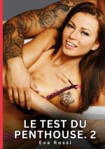 Le Test du Penthouse. 2