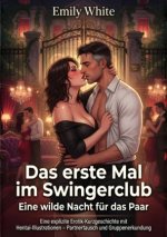 Das erste Mal im Swingerclub: Eine wilde Nacht für das Paar