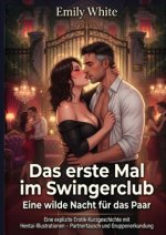 Das erste Mal im Swingerclub: Eine wilde Nacht für das Paar