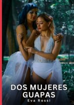 Dos Mujeres Guapas