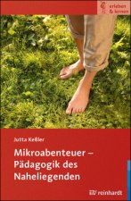 Mikroabenteuer - Kulturgeschichte des kleinen Wagnisses