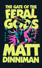 The Gate of the Feral Gods
