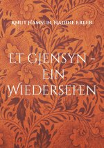 Et gjensyn - Ein Wiedersehen