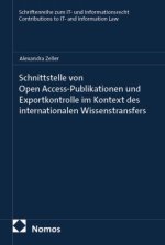 Schnittstelle von Open Access-Publikationen und Exportkontrolle  im Kontext des internationalen Wissenstransfers