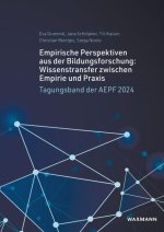 Empirische Perspektiven aus der Bildungsforschung: Wissenstransfer zwischen Empirie und Praxis