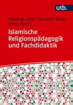 Islamische Religionspädagogik und Fachdidaktik